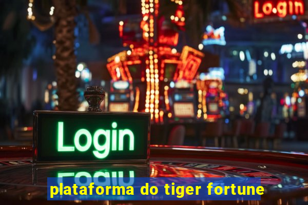 plataforma do tiger fortune